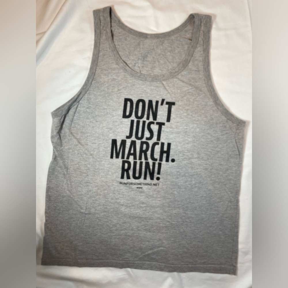 Don’t Just March. Run! ‎ Grey tank Top Est Size Medium